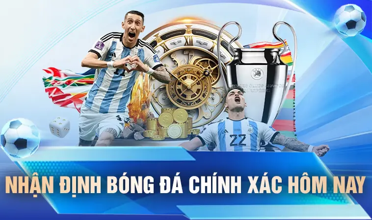 Nhận Định Kèo Nhà Cái - Kèo Bóng Đá Chuẩn Xác Đỉnh Cao
